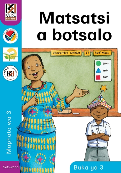 Picture of Kagiso Readers, Grade 3, Book 3: Malatsi a botsalo