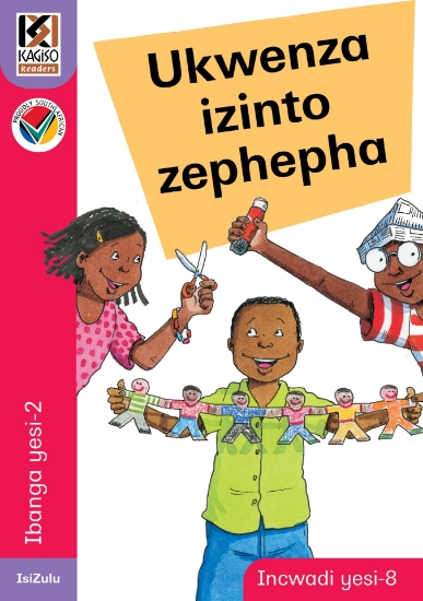 Picture of Kagiso Readers, Grade 2, Book 8: Ukwenza izinto ze