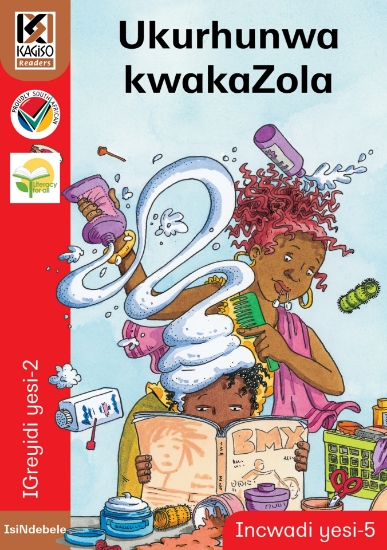 Picture of Kagiso Readers, Grade 2, Book 5: Ukurhunwa kwakaZo