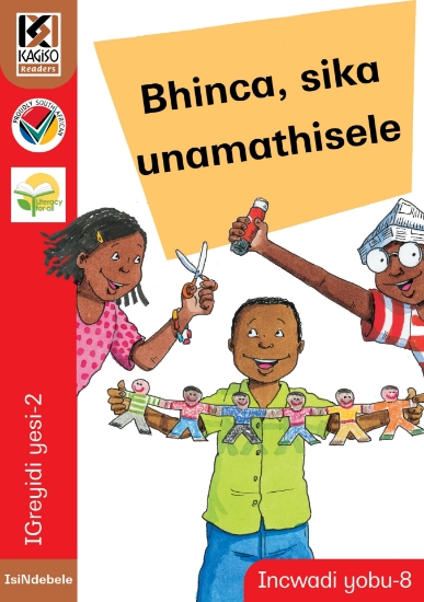 Picture of Kagiso Readers, Grade 2, Book 8: Bhinca, sika unam