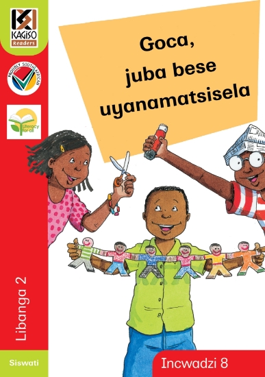 Picture of Kagiso Readers, Grade 2, Book 8: Goca, juba bese u