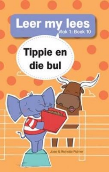 Picture of Leer My Lees (Vlak1)10: Tippie En Die Bul