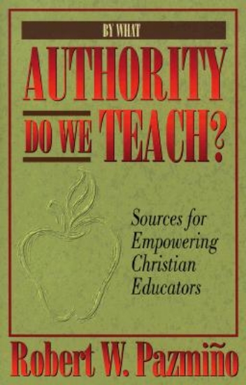 Picture of By What Authority Do We Teach?