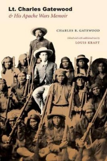 Picture of Lt. Charles Gatewood & His Apache Wars Memoir