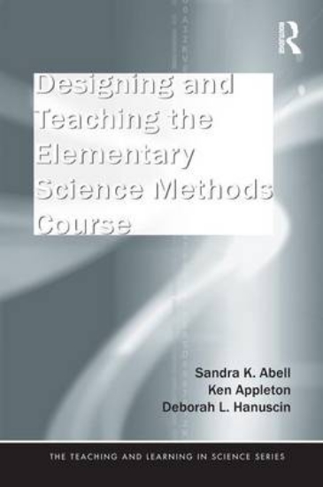 Picture of Designing and Teaching the Elementary Science Meth