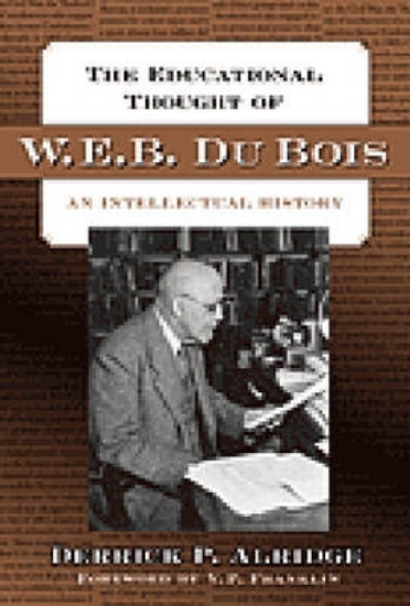 Picture of The Educational Thought of W.E.B. Du Bois