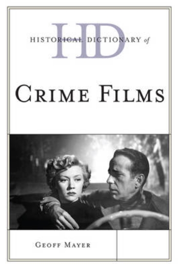 Picture of Historical Dictionary of Crime Films