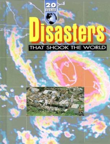 Picture of Disasters That Shook the World