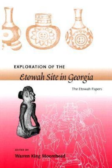 Picture of Exploration of the Etowah Site in Georgia