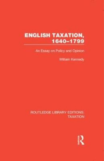 Picture of English Taxation, 1640-1799