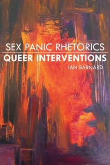 Picture of Sex Panic Rhetorics, Queer Interventions