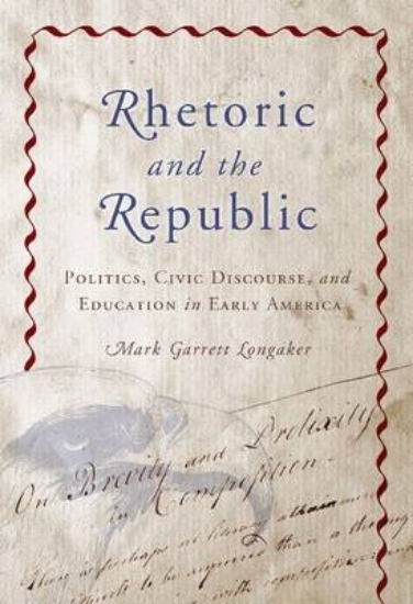 Picture of Rhetoric and the Republic