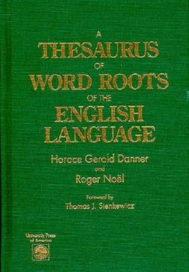 Picture of A Thesaurus of Word Roots of the English Language