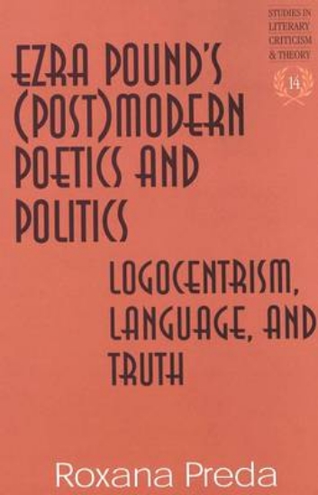 Picture of Ezra Pound's (Post)Modern Poetics and Politics