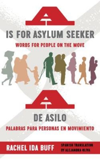Picture of A is for Asylum Seeker: Words for People on the Mo