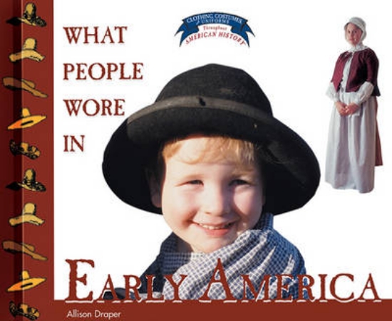 Picture of What People Wore in Early America