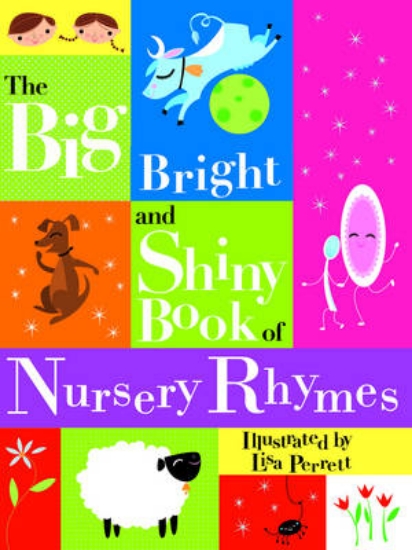 Picture of The Big Bright and Shiny Book of Nursery Rhymes