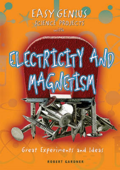 Picture of Easy Genius Science Projects with Electricity and