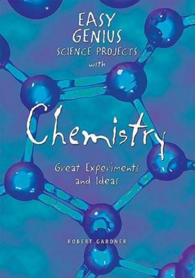 Picture of Easy Genius Science Projects with Chemistry
