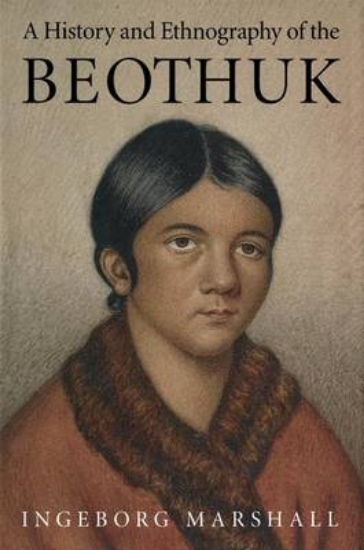 Picture of A History and Ethnography of the Beothuk