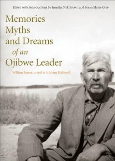 Picture of Memories, Myths and Dreams of an Ojibwe Leader