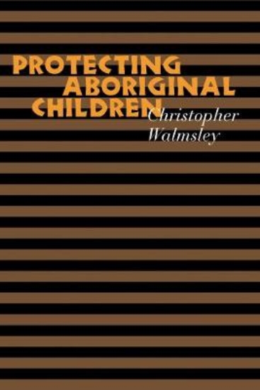 Picture of Protecting Aboriginal Children