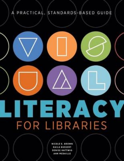 Picture of Visual Literacy for Libraries