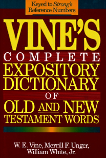 Picture of Vine's Complete Expository Dictionary of Old and N