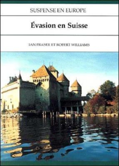 Picture of Suspense en Europe: Evasion en Suisse