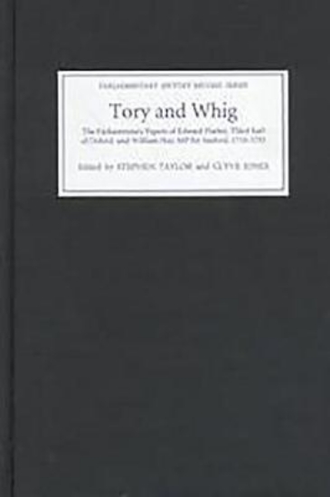 Picture of Tory and Whig - The Parliamentary Papers of Edward