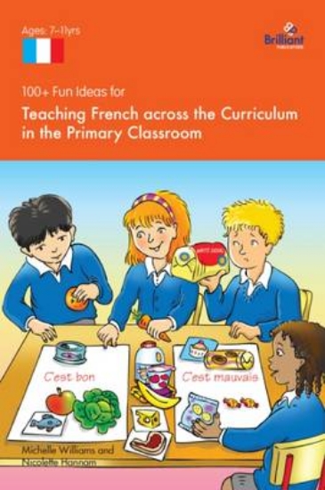Picture of 100+ Fun Ideas for Teaching French Across the Curr