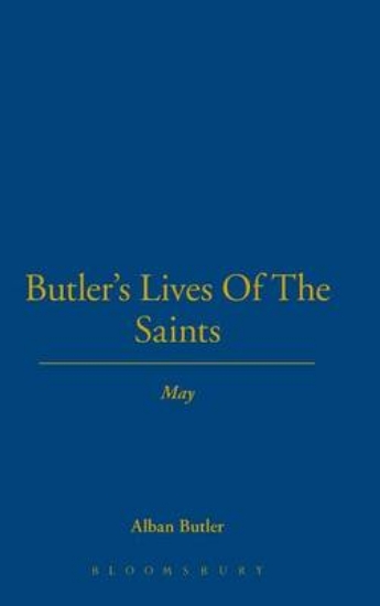 Picture of Butler's Lives of the Saints: May