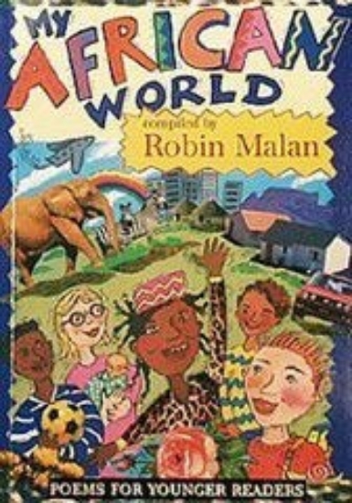 Picture of My African World: Poems for Younger Readers