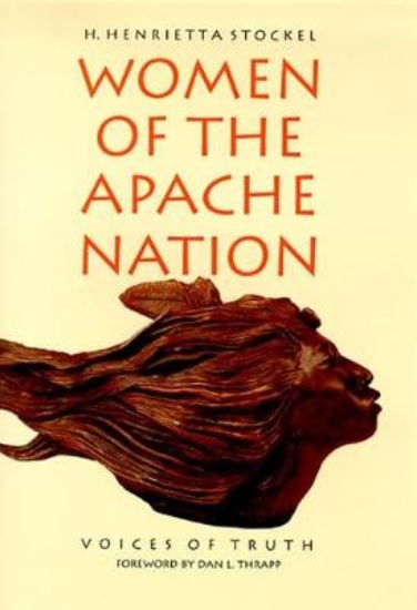 Picture of Women Of The Apache Nation-Voices Of Truth New Ed