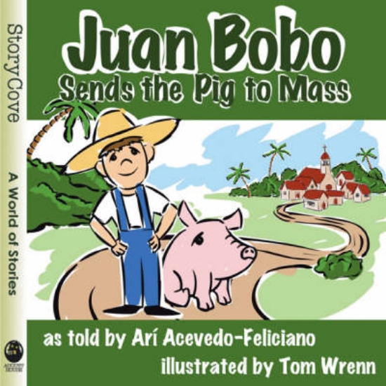 Picture of Juan Bobo Sends the Pig to Mass