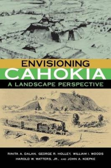 Picture of Envisioning Cahokia