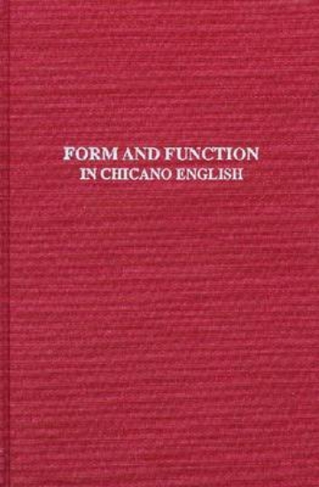 Picture of Form &amp; Function In Chicano English