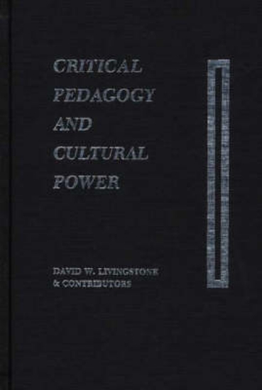 Picture of Critical Pedagogy and Cultural Power