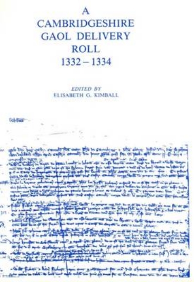 Picture of A Cambridgeshire Gaol Delivery, 1332-34