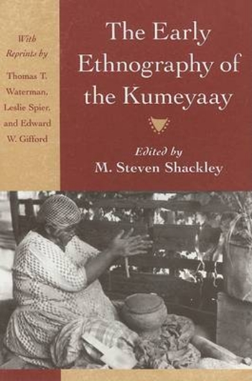 Picture of The Early Ethnography of the Kumeyaay