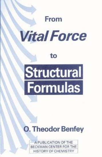 Picture of From Vital Force to Structural Formulas