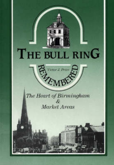 Picture of The Bull Ring Remembered
