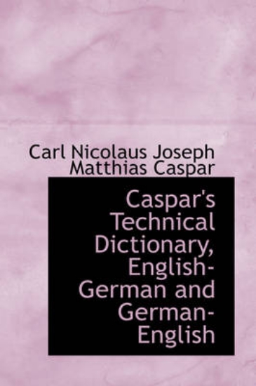 Picture of Caspar's Technical Dictionary, English German and