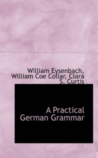 Picture of A Practical German Grammar