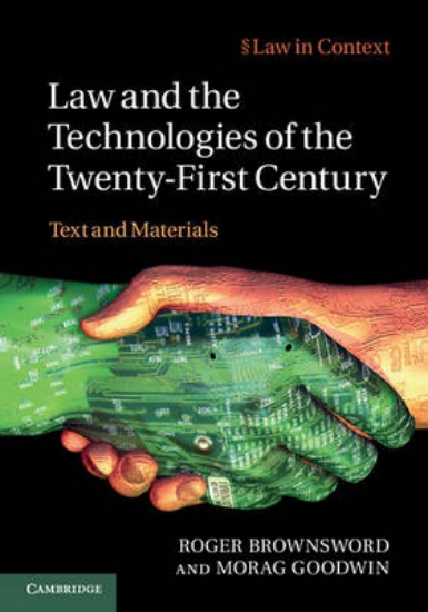 Picture of Law and the Technologies of the Twenty-First Centu