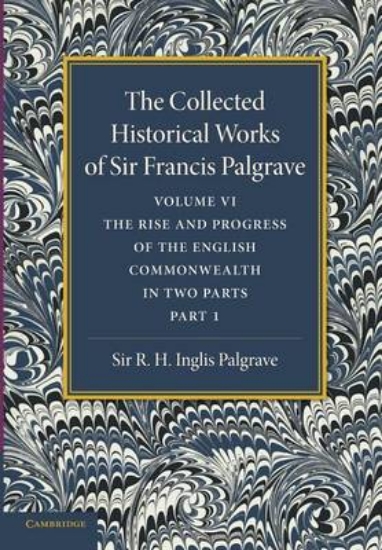 Picture of The Collected Historical Works of Sir Francis Palg
