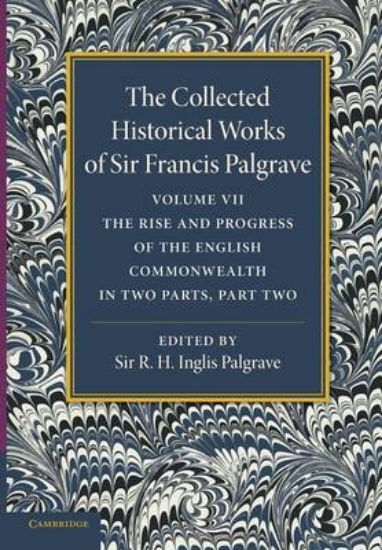 Picture of The Collected Historical Works of Sir Francis Palg