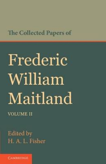 Picture of The Collected Papers of Frederic William Maitland:
