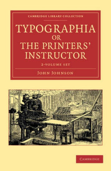 Picture of Typographia, or The Printers' Instructor 2 Volume