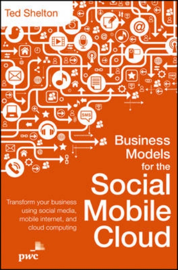 Picture of Business Models for the Social Mobile Cloud